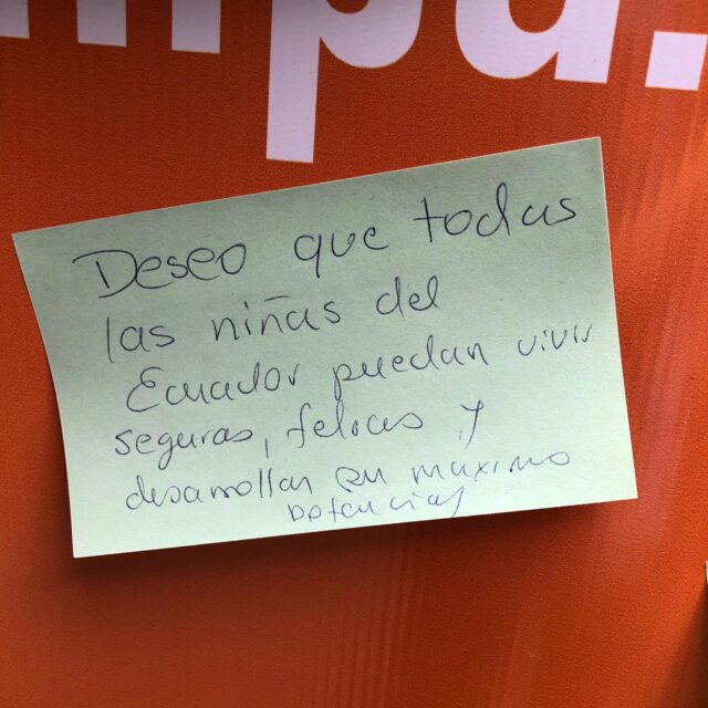 Deseo que todas las niñas del Ecuador puedan vivir seguras, felices y desarrollar su máximo potencial
