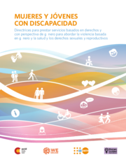 Portada del manual "Mujeres y jóvenes con discapacidad" - Directrices para prestar servicios basados en derechos y con perspectiva de género para abordar la violencia basada en género y la salud y los derechos sexuales y reproductivos